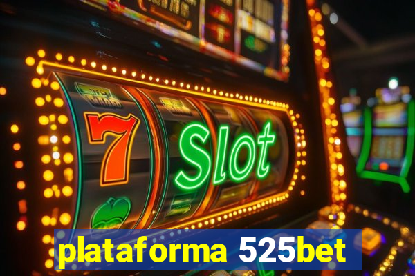 plataforma 525bet